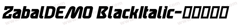 ZabalDEMO BlackItalic字体转换